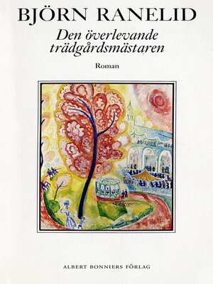 cover image of Den överlevande trädgårdsmästaren